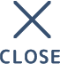 CLOSE